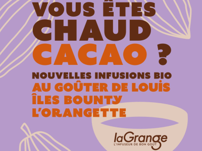 Nouvelles infusions bio au grué de cacao